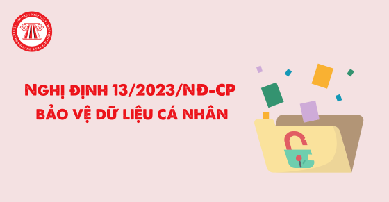 Tuyên truyền, phổ biến Nghị định số 13/2023/NĐ-CP