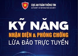 Kỹ năng nhận diện và phòng chống lừa đảo trực tuyến