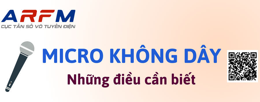 SỬ DỤNG MICRO KHÔNG DÂY - NHỮNG ĐIỀU CẦN BIẾT