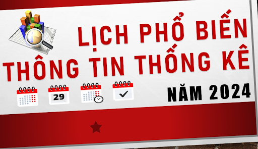 Điều chỉnh Lịch phổ biến thông tin thống kê năm 2024