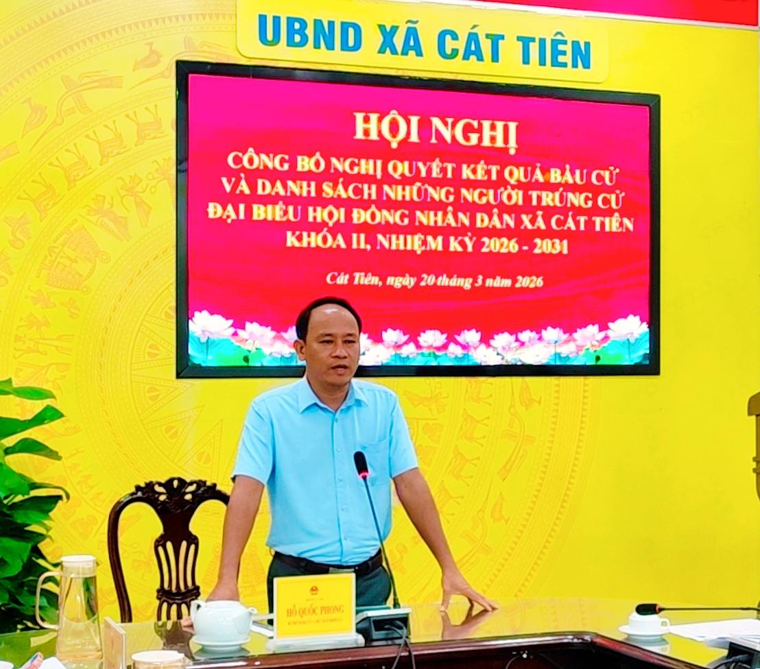 Kết quả bầu cử và danh sách những người trúng cử đại biểu HĐND xã Cát Tiên khóa II, nhiệm kỳ 2026 – 2031